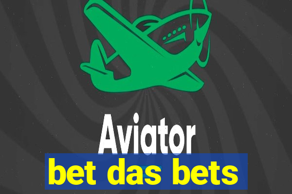 bet das bets